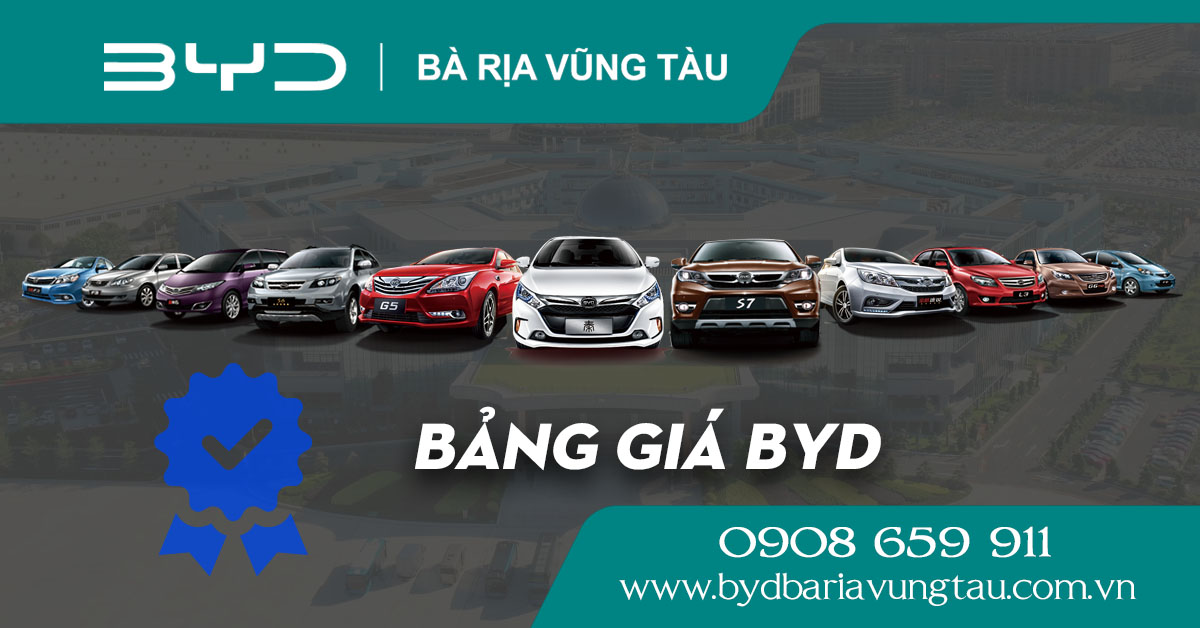 Giá Byd mới nhất, chương trình mua xe Byd trả góp tại Vũng Tàu